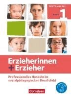 Brit Albrecht, Susanne Baum, Carola Behrend, Ute Eggers, Silvia Gartinger, Elke Hauschildt, Patricia Kröber, Julia Rogge, Amelie Ruff, Susan-Barbara Schulze, Sascha Wachsmuth, Fabian Wagner, Claudia Witzlau - Erzieherinnen + Erzieher. Band 1 - Professionelles Handeln im sozialpädagogischen Berufsfeld, Inbunden