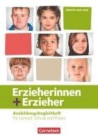 bokomslag Erzieherinnen + Erzieher: Zu allen Bänden - Ausbildungsbegleitheft. Arbeitsheft