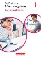 bokomslag Be Partners - Büromanagement 1. Ausbildungsjahr: Lernfelder 1-4. Lernsituationen - Arbeitsbuch