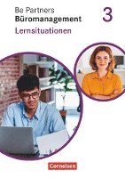 bokomslag Be Partners - Büromanagement 3. Ausbildungsjahr: Lernfelder 9-13 - Lernsituationen
