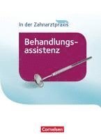 bokomslag In der Zahnarztpraxis - Behandlungsassistenz. Fachkunde. Schülerbuch