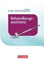 In der Zahnarztpraxis - Behandlungsassistenz. Fachkunde. Schülerbuch 1