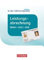 Zahnmedizinische Fachangestellte - Leistungsabrechnung in der Zahnarztpraxis. Schülerbuch 1