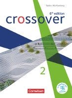 Crossover Band 2. Jahrgangsstufe 12/13. Schülerbuch. Baden-Württemberg 1