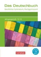 bokomslag Das Deutschbuch Jahrgangsstufe 12/13. Berufliches Gymnasium/Fachgymnasium - Schülerbuch