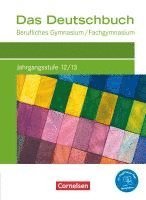 bokomslag Das Deutschbuch Jahrgangsstufe 12/13. Berufliches Gymnasium/Fachgymnasium - Schülerbuch