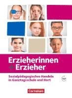 Brit Albrecht, Silvia Gartinger, Patricia Kröber, Dirk Perret, Amelie Ruff, Christopher Schmitt, Susan-Barbara Schulze, Susanne Sistig, Ines Tessmann - Erzieherinnen + Erzieher -  Zu allen Ausgaben und Bänden  - Sozialpädagogisches Handeln in Ganztagsschule und Hort - Fachbuch, Häftad