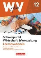 bokomslag W plus V - FOS Hessen / FOS u. HBFS Rheinland-Pfalz - Pflichtbereich 12: Wirtschaft und Verwaltung - Arbeitsbuch