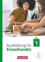 Christian Fritz, Antje Kost, Klaus Otte, Michael Piek, Roswitha Pütz, Claudia Simons-Kövér - Ausbildung im Einzelhandel 1. Ausbildungsjahr. Fachkunde mit Videos, Häftad