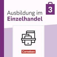 Christian Fritz, Antje Kost, Klaus Otte, Michael Piek, Roswitha Pütz, Claudia Simons-Kövér - Ausbildung im Einzelhandel 3. Ausbildungsjahr - Ausgabe 2024 - Fachkunde und Arbeitsbuch - Im Paket, Häftad