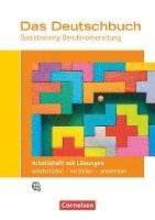 Das Deutschbuch - Basistraining Berufsvorbereitung - Arbeitsheft mit Lösungsbeileger 1