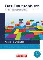 bokomslag Das Deutschbuch 11./12. Schuljahr - Fachhochschulreife - Nordrhein-Westfalen - Schulbuch
