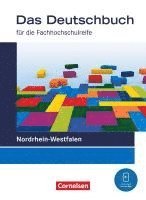 bokomslag Das Deutschbuch 11./12. Schuljahr - Fachhochschulreife - Nordrhein-Westfalen - Schulbuch