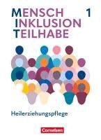 Stefanie Bargfrede, Anke Hennig-Schumann, Martin Herrlich, Christiane Liersch, Jeanne Nicklas-Faust, Stephanie Pakleppa, Kadidja Rohmann, Ruth Scharringhausen, Silke Schellbach, Hannah Struck, Stefania Calabrese, Annette Damag, Carmen Dorrance, Julia Fischer, Tanja Flechsig, Daniel Franz, Silvia Gartinger, Barbara Hartmann, Jeanne Nicklas-Faust, Ruth Scharringhausen - MIT - Mensch Inklusion Teilhabe - Heilerziehungspflege. Band 1 - Fachbuch mit digitalen Medien, Inbunden