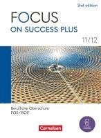 bokomslag Focus on Success PLUS 11./12. Jahrgangsstufe. FOS/BOS B1/B2: Schulbuch mit Audios und Videos