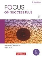 bokomslag Focus on Success PLUS B2/C1: 13. Jahrgangsstufe - Berufliche Oberschule: FOS/BOS 2024 - Schulbuch mit Audios und Videos
