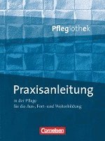 Pflegiothek: Praxisanleitung in der Pflegeausbildung 1