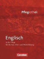 In guten Händen - Pflegiothek: Englisch in der Pflege