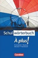 bokomslag Cornelsen Schulwörterbuch. À plus! Ausgabe 2004. Französisch - Deutsch / Deutsch - Französisch