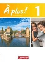 bokomslag À plus! Nouvelle édition. Band 1. Schülerbuch