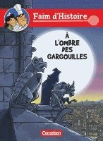 bokomslag Faim d'Histoire. A l'ombre des gargouilles