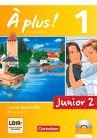 À plus! Nouvelle édition Junior. Band 1. 2. Lernjahr. Carnet d'activités mit CD-Extra und DVD-ROM 1