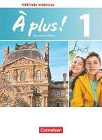 Gertraud Gregor, Catherine Jorißen, Catherine Mann-Grabowski, Lara Nikolic, Stefanie Schubert, Peter Winz - À plus! Méthode intensive Band 1 - Schülerbuch, Häftad