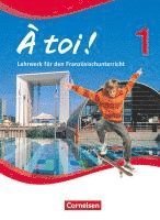 bokomslag À toi! 01. Schülerbuch