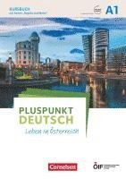 bokomslag Pluspunkt Deutsch - Leben in Österreich A1 - Kursbuch mit Audios und Videos online