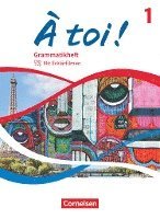 À toi ! Band 1 - Grammatikheft 1