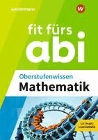 Gotthard Jost, Tobias Breuer - Fit fürs Abi. Oberstufenwissen Mathematik, Häftad