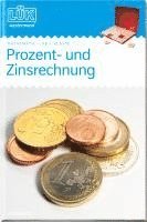 LÜK. Mathematik. Prozent- und Zinsrechnung. 7./8. Klasse 1