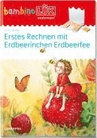 bambinoLÜK. 4/5/6 Jahre - Vorschule: Erdbeerinchen Erstes Rechnen 1