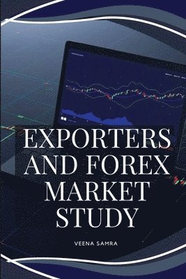 bokomslag Exporters and Forex Market Study