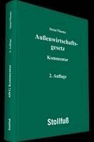Roland M. Stein, Anahita Thoms, Reinhart Rüsken - Außenwirtschaftsgesetz Kommentar, Inbunden