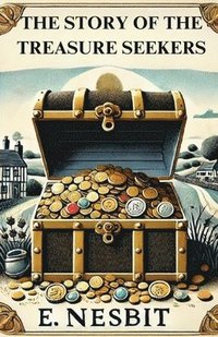 bokomslag Story Of The Treasure Seekers(Illustrated)