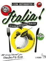 bokomslag Italia! Die Italiener und ihre Leidenschaft für das Essen