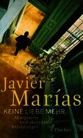 Javier Marías - Keine Liebe mehr, Inbunden