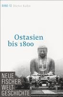 bokomslag Neue Fischer Weltgeschichte. Band 13. Ostasien bis 1800