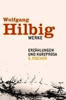 Wolfgang Hilbig, Jörg Bong, Jürgen Hosemann, Oliver Vogel - Werke 2. Erzählungen und Kurzprosa, Inbunden