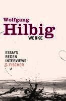 Wolfgang Hilbig, Jörg Bong, Jürgen Hosemann, Oliver Vogel - Werke, Band 7: Essays, Reden, Interviews, Inbunden