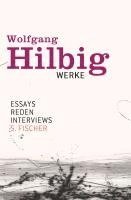 Wolfgang Hilbig, Jörg Bong, Jürgen Hosemann, Oliver Vogel - Werke, Band 7: Essays, Reden, Interviews, Inbunden