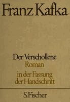 Franz Kafka, Jost Schillemeit - Der Verschollene. Neuausgabe von ' Amerika', Inbunden