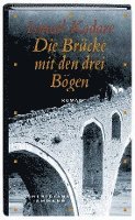 bokomslag Die Brücke mit den drei Bögen