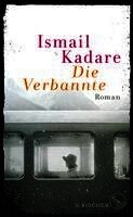 Ismail Kadare - Die Verbannte, Inbunden