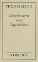 bokomslag Betrachtungen eines Unpolitischen ( Frankfurter Ausgabe)