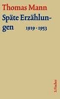 Thomas Mann - Späte Erzählungen 1919-1953, Inbunden