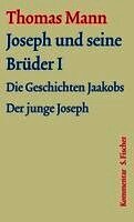Thomas Mann, Jan Assmann, Dieter Borchmeyer, Stephan Stachorski - Joseph und seine Brüder I, Inbunden