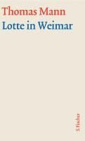 bokomslag Lotte in Weimar. Große kommentierte Frankfurter Ausgabe. Textband