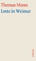Lotte in Weimar. Große kommentierte Frankfurter Ausgabe. Textband 1